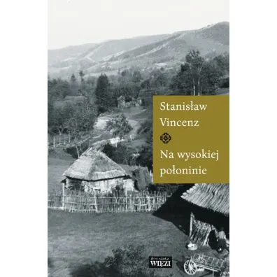 Na wysokiej po�oninie - Stanis�aw Vincenz