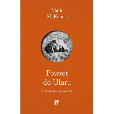 Powr�t do Uluru - Mark McKenna