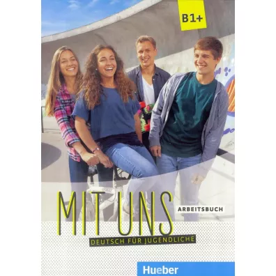 Mit uns B1+. Arbeitsbuch
