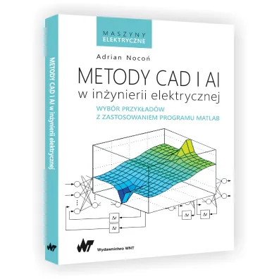 Metody CAD i AI w in�ynierii elektrycznej - Adrian  Noco�