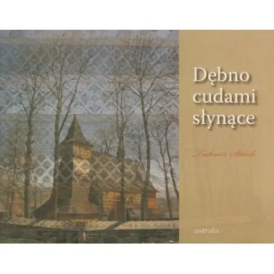 D�bno cudami s�yn�ce - Tadeusz Staich