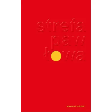 Strefa Paw�owa - S�awomir Micha�