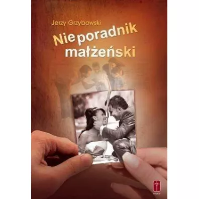 Nieporadnik ma��e�ski - Jerzy Grzybowski