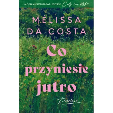 Co przyniesie jutro