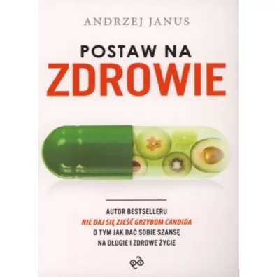 Postaw na zdrowie - Andrzej Janus