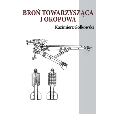 Bro� towarzysz�ca i okopowa - Kazimierz Go�kowski