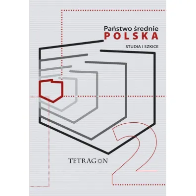 Pa�stwo �rednie &ndash; Polska. Studia i Szkice. Tom 2