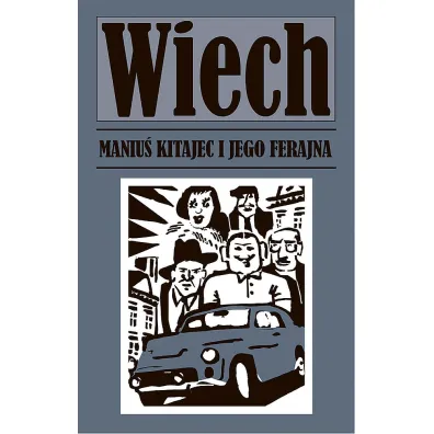 Maniu� kitajec i jego ferajna - Stefan Wiech Wiechecki