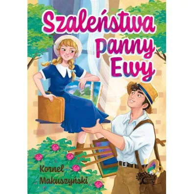 Szalestwa Panny Ewy - Kornel Makuszyski