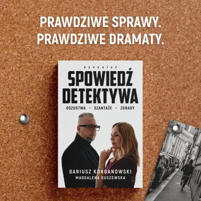 Spowied� detektywa. Oszustwa, szanta�e, zdrady