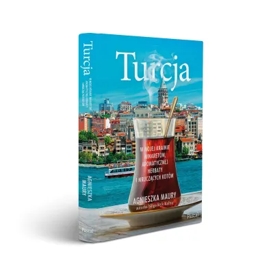 Turcja. W mojej krainie minaret�w, aromatycznej herbaty i mrucz�cych kot�w