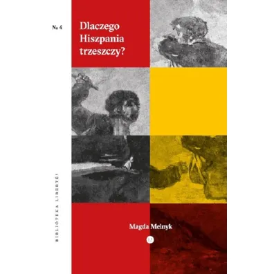 Dlaczego Hiszpania trzeszczy? - Magda Melnyk