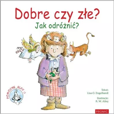 Dobre czy z�e? Jak odr�ni�? - Lisa O Engelhardt