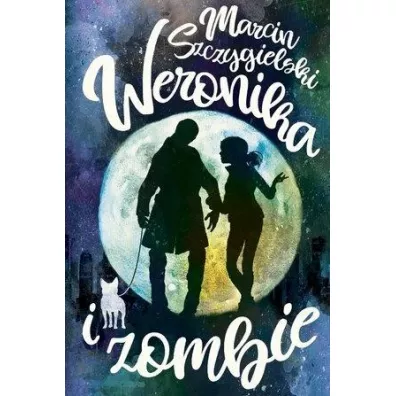 Weronika i zombie - Marcin Szczygielski