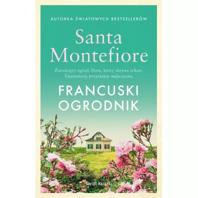 Francuski ogrodnik - Santa Montefiore