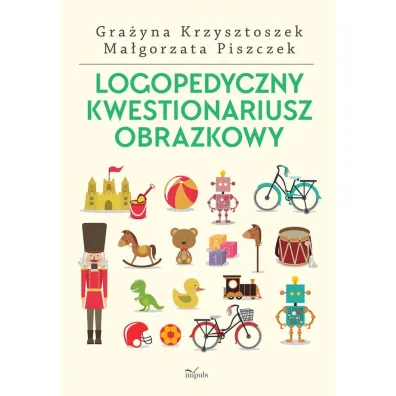 Logopedyczny kwestionariusz obrazkowy nowe wydanie - Gra�yna Krzysztoszek, Ma�gorzata Piszczek