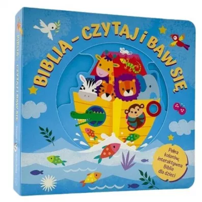 Biblia czytaj i baw si�