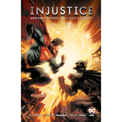DC Odrodzenie Bogowie po�r�d nas. Injustice. Rok pierwszy
