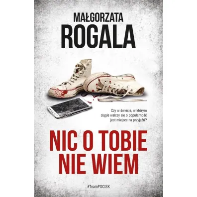 Nic o tobie nie wiem - Ma�gorzata Rogala