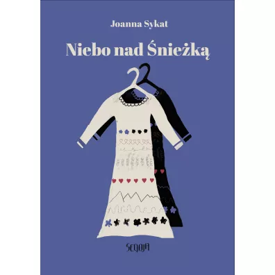 Niebo nad �nie�k� - Joanna Sykat