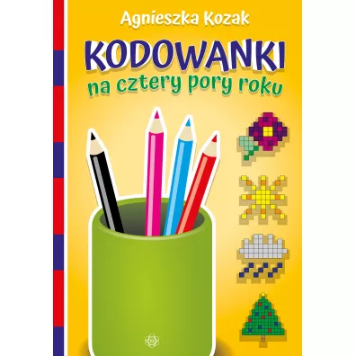 Kodowanki na cztery pory roku - Agnieszka Kozak
