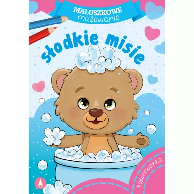 Maluszkowe malowanie. Sodkie misie