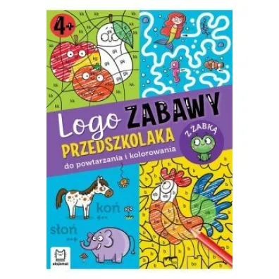 Logo zabawy przedszkolaka. Do powtarzania i kolorowania z �abk� - Agata Kaczy�ska