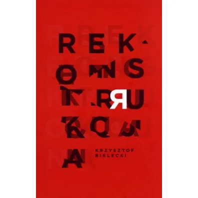 Rekonstrukcja - Krzysztof Bielecki