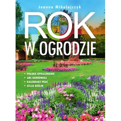 Rok w ogrodzie - Joanna Miko�ajczyk