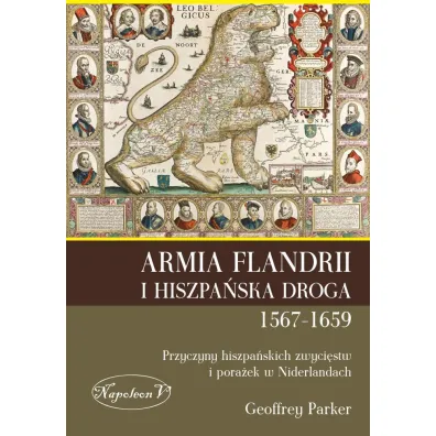Armia Flandrii i Hiszpa�ska Droga 1567-1659 - Geoffrey Parker