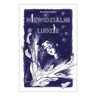 Niewidzialni ludzie - Anna  Koryci�ska