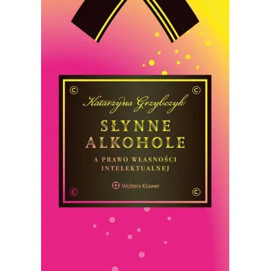 S�ynne alkohole a prawo w�asno�ci intelektualnej