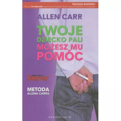 Twoje dziecko pali moesz mu pomc - Allen Carr