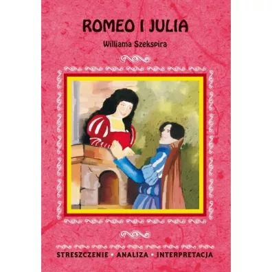 Streszczenia - Romeo i Julia LITERAT - Marzena Che�miniak