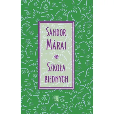 Szko�a biednych - Sandor Marai