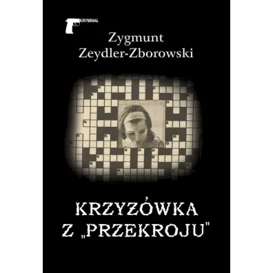 Krzy��wka z Przekroju - Zygmunt Zeydler Zborowski