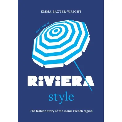 Little Book of Riviera Style - Emma  Baxter-Wright