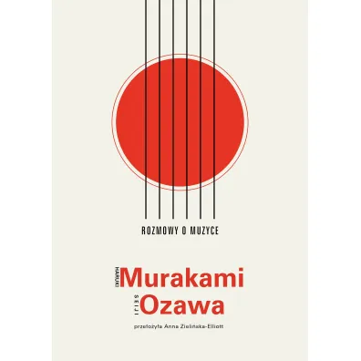 Rozmowy o muzyce - Haruki Murakami, Seiji Ozawa
