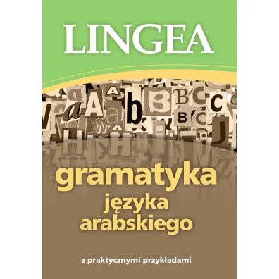 Gramatyka j�zyka arabskiego z praktycznymi przyk�adami
