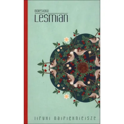Le�mian. Liryki najpi�kniejsze (OT) - Boles�aw Le�mian