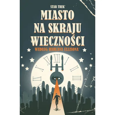 Miasto na skraju wieczno�ci. Star Trek