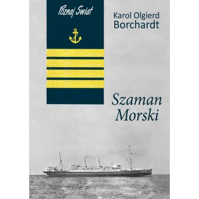 Szaman Morski - Karol Olgierd Borchardt