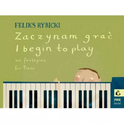 Zaczynam gra� na fortepian - Feliks Rybicki