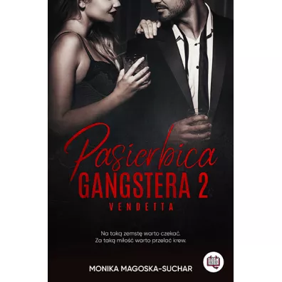 Vendetta. Pasierbica gangstera. Tom 2 - Monika Magoska-Suchar