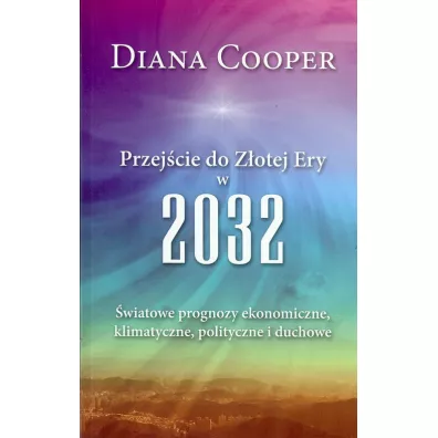 Przej�cie do Z�otej Ery w 2032 - Cooper Diana