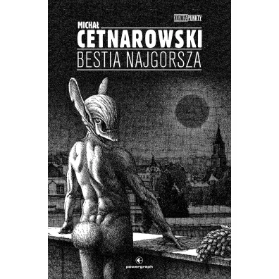 Bestia Najgorsza - Micha� Cetnarowski