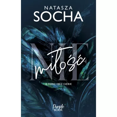 (Nie)mi�o�� - Natasza Socha