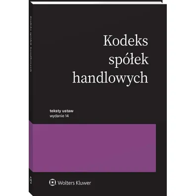 Kodeks sp�ek handlowych. Teksty ustaw