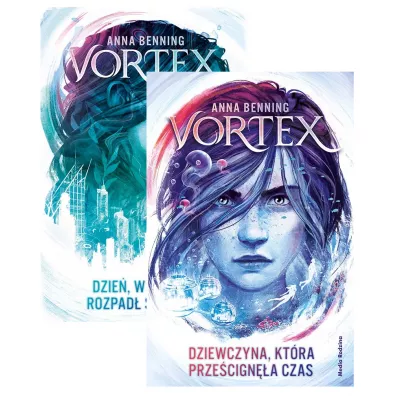 Pakiet Vortex. Tomy 1-2: Dzie�, w kt�rym rozpad� si� �wiat, Dziewczyna, kt�ra prze�cign�a czas - Anna  Benning