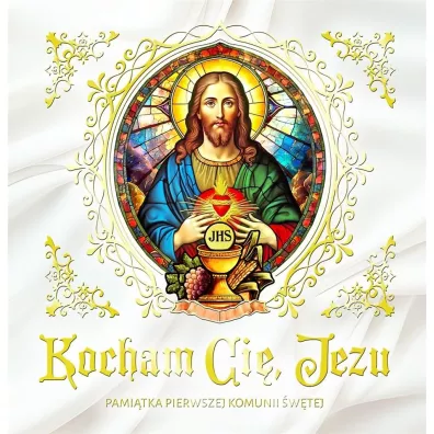 Kocham Ci�, Jezu. Pami�tka Pierwszej Komunii �w.